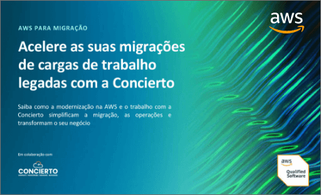 Acelere a migração de suas cargas de trabalho legadas com o Concierto 