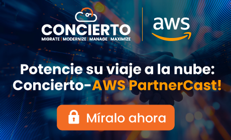 ¡Potencie su viaje a la nube: Concierto-AWS PartnerCast! 